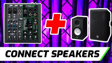 Connect Mackie ProFX6v3 To Powered Speakers & Studio Monitors
